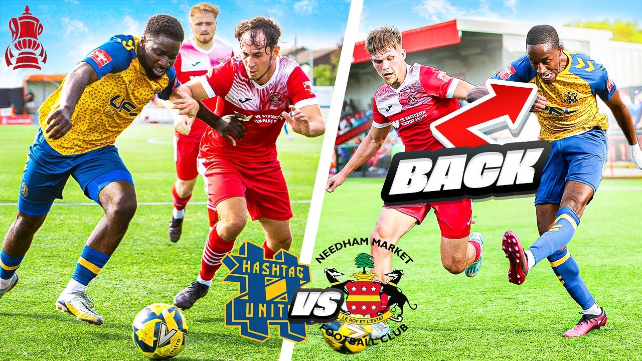 CHANCE TO MAKE FA CUP HISTORY! - Hashtag United vs Needham Market FC
