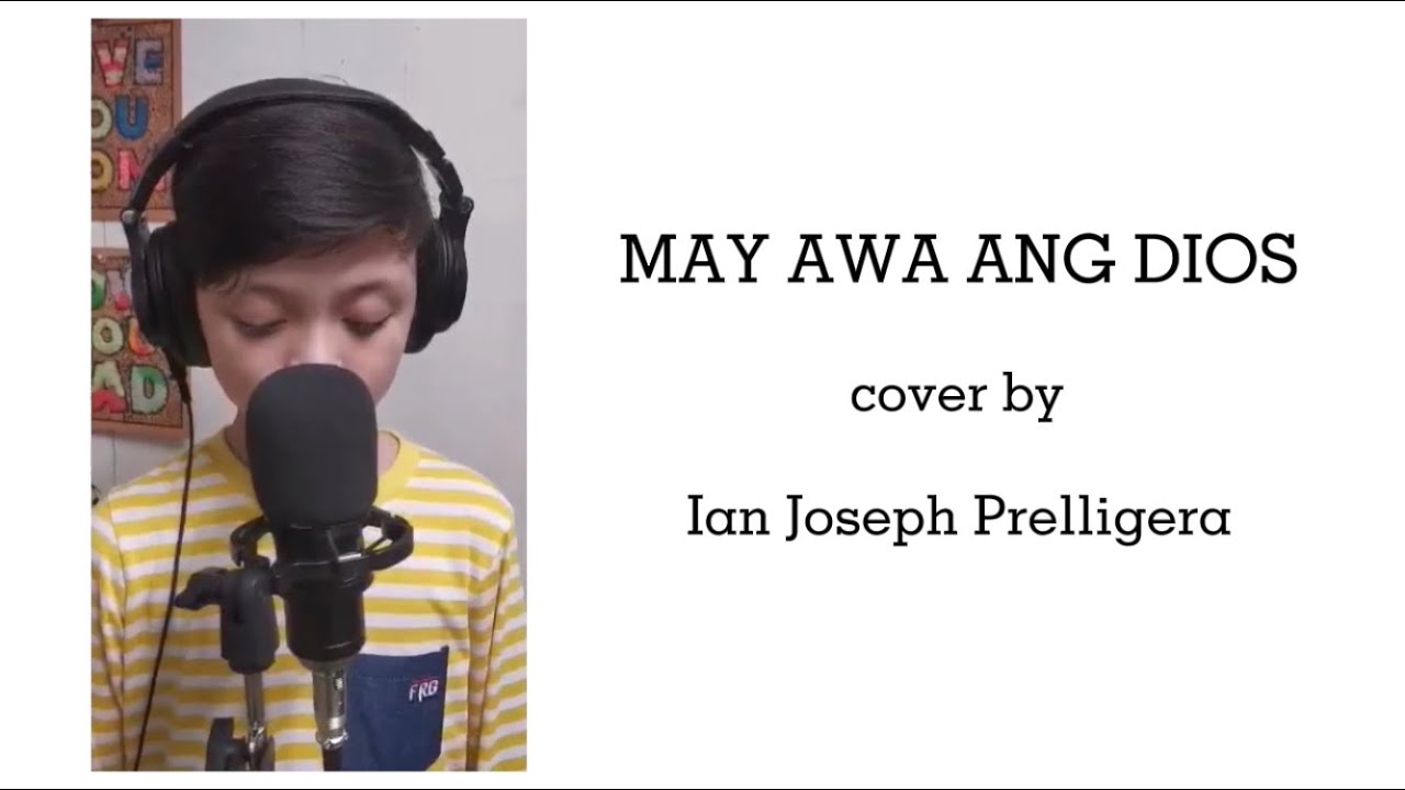 Ian Prelligera - May Awa Ang Dios (Cover)