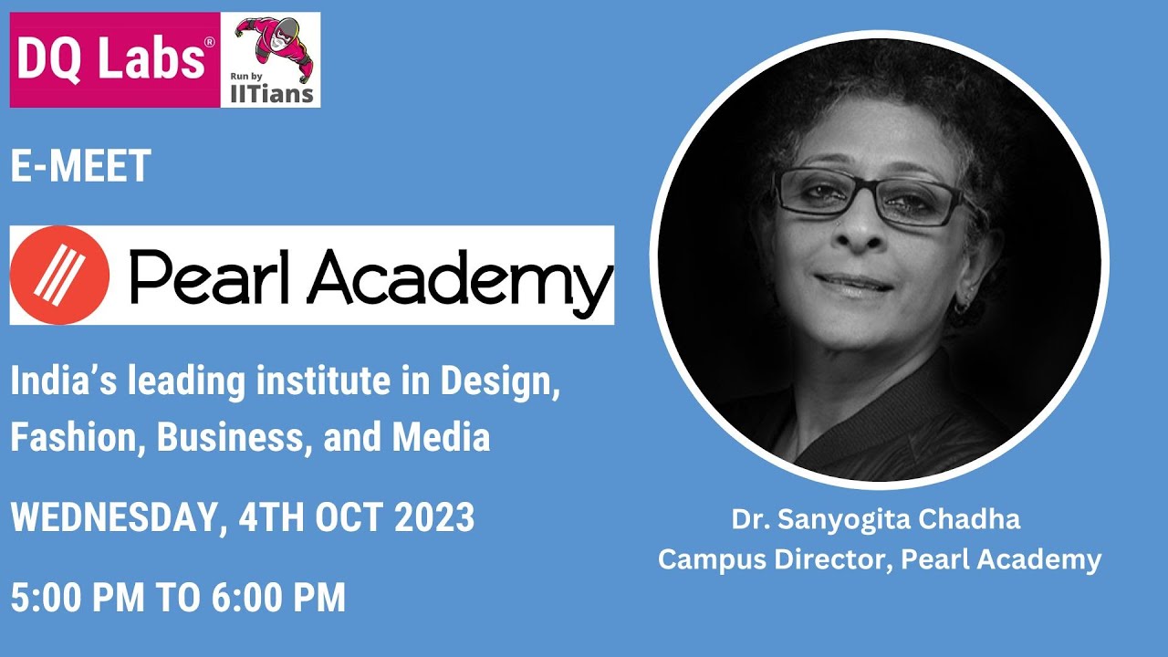 E-meet your Design School - Pearl Academy, Bangalore