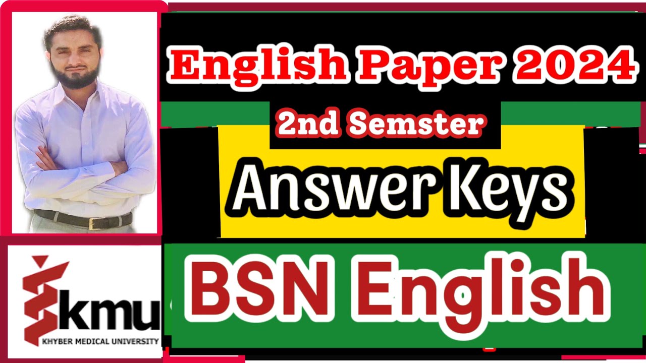 English 2nd semester paper (2024) Answer Keys {KMU} {BSN/Post-RN}