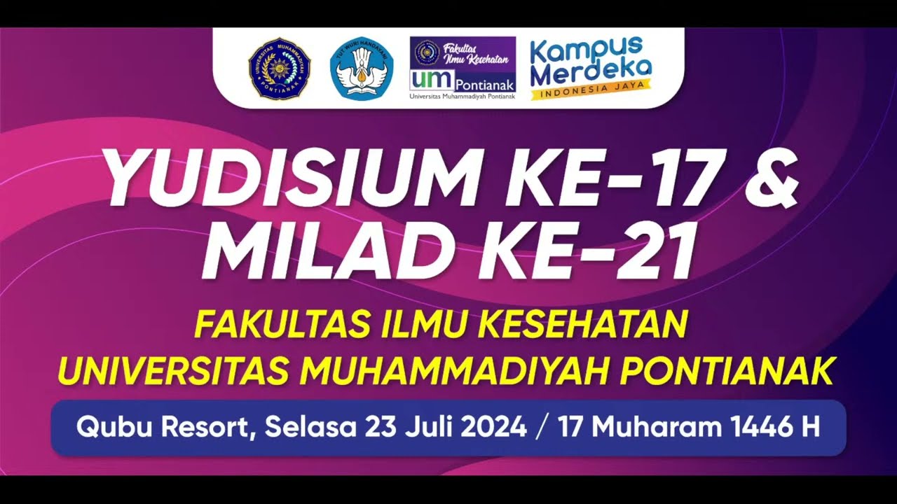 Yudisium ke-17 & Milad Ke-21 Fikes Universitas Muhammmadiyah Pontianak