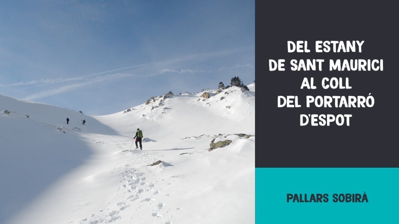 Del Estany Sant Maurici al Coll del Portarr&oacute; d'Espot | Pallars Sobir&agrave;