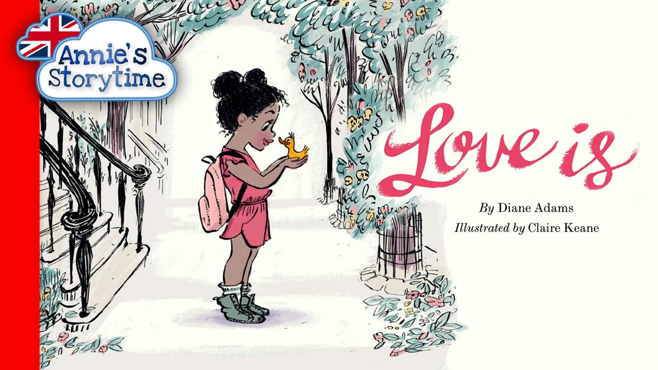 Love is by Claire Adams I Read Aloud I Children's books about friendship