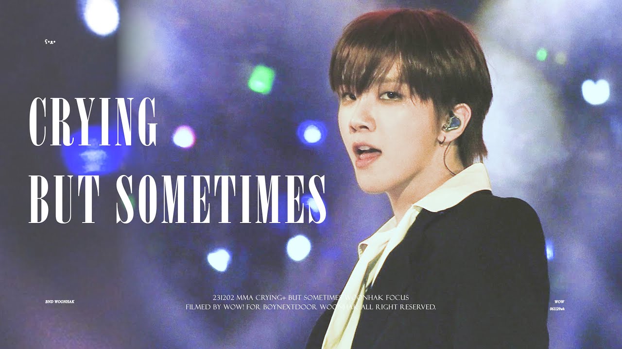 ʕ•ᴥ•FANCAM 231202 MMA BOYNEXTDOOR WOONHAK 보이넥스트도어 운학 - 'Crying+뭣 같아' 직캠