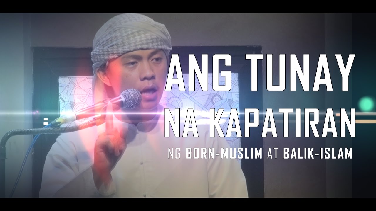 {Part 1} Ang Tunay na Kapatiran sa Pagitan ng Born-Muslim at Balik-Islam