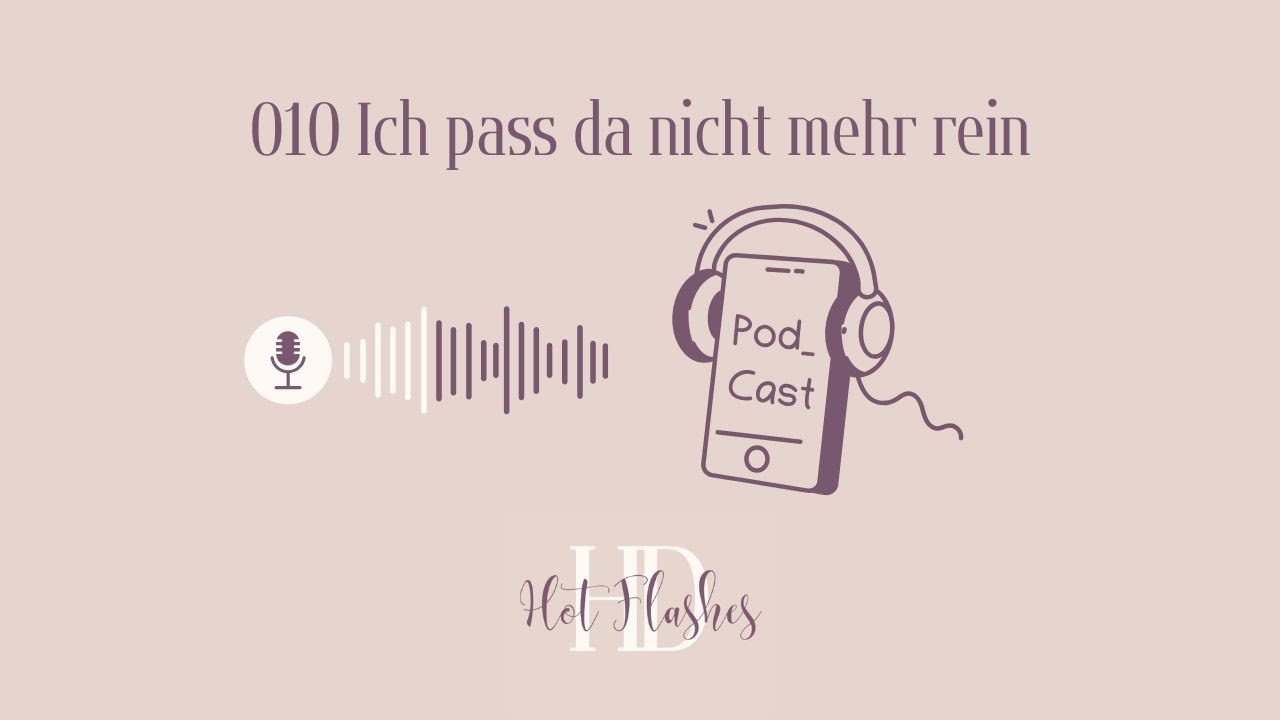 Episode 010 Ich pass da nicht mehr rein – warum Schubladen in der Perimenopause schrumpfen