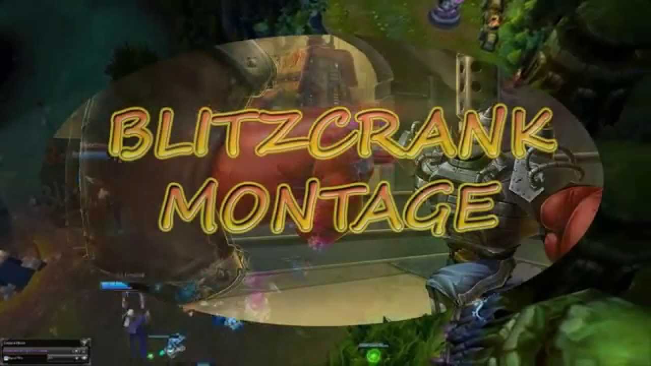 Blitzcrank Montage #1