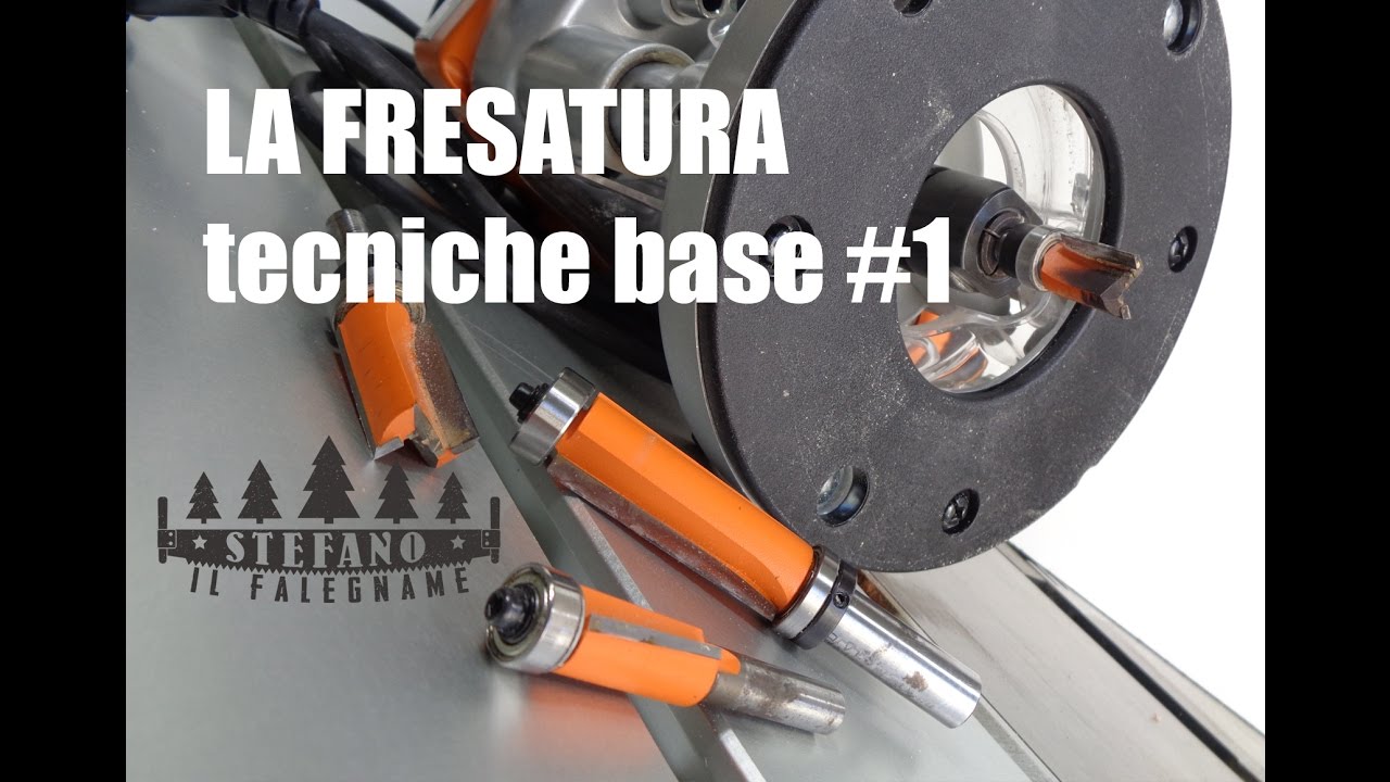 LA FRESATURA - Tecniche base #1