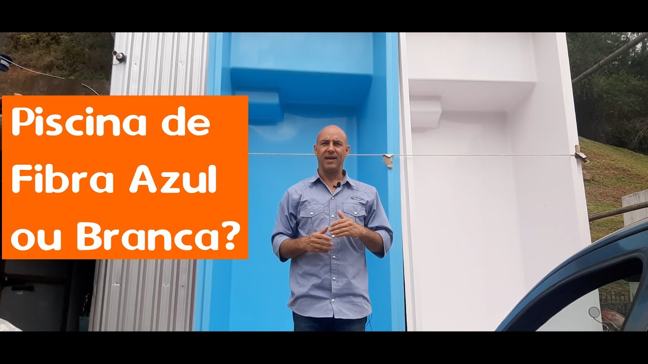 Piscinas de Fibra Branca ou Azul?