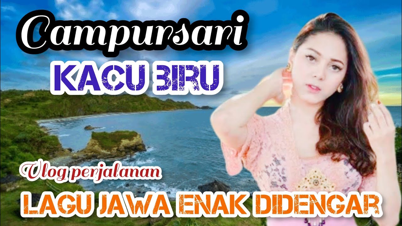 CAMPURSARI KOPLO || KACU BIRU LIRIK LAGU GAYENG 2025