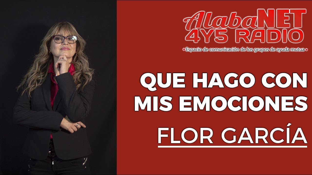 *FLOR GARCÍA|QUE HAGO CON MIS EMOCIONES