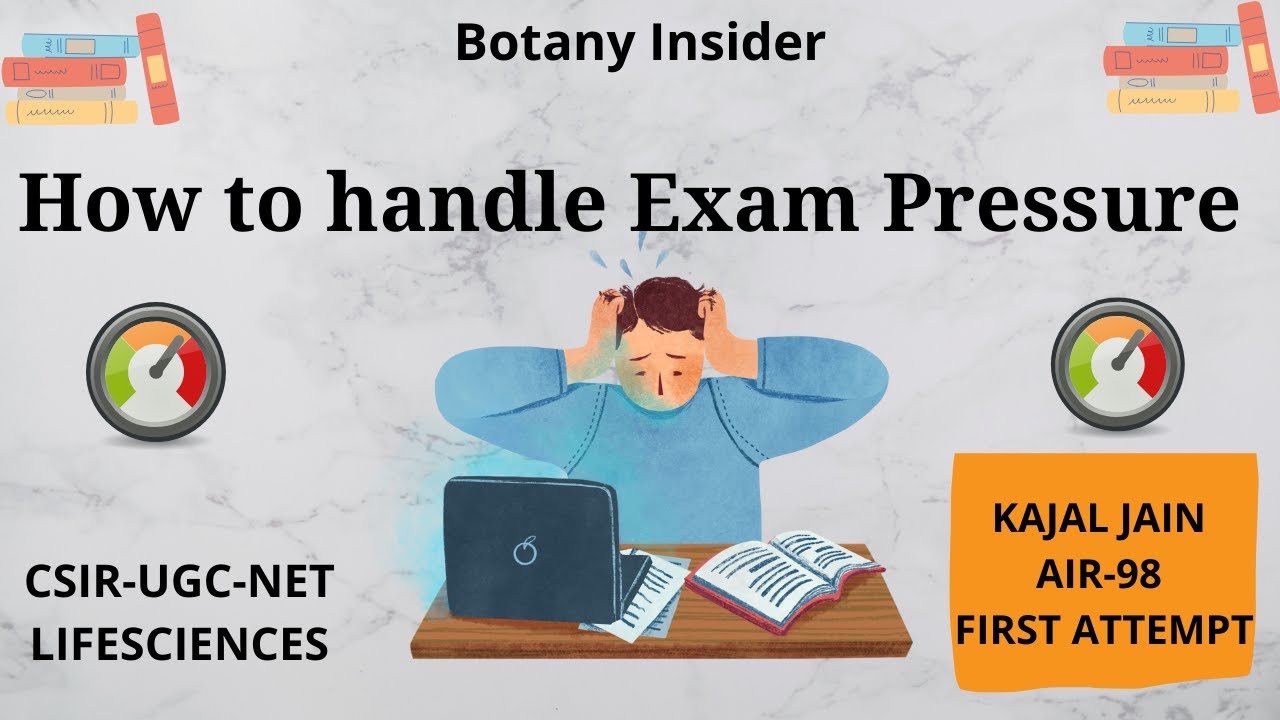 How to Handle Exam Pressure | How to overcome Exam fear !? | CSIR UGC NET lifescience