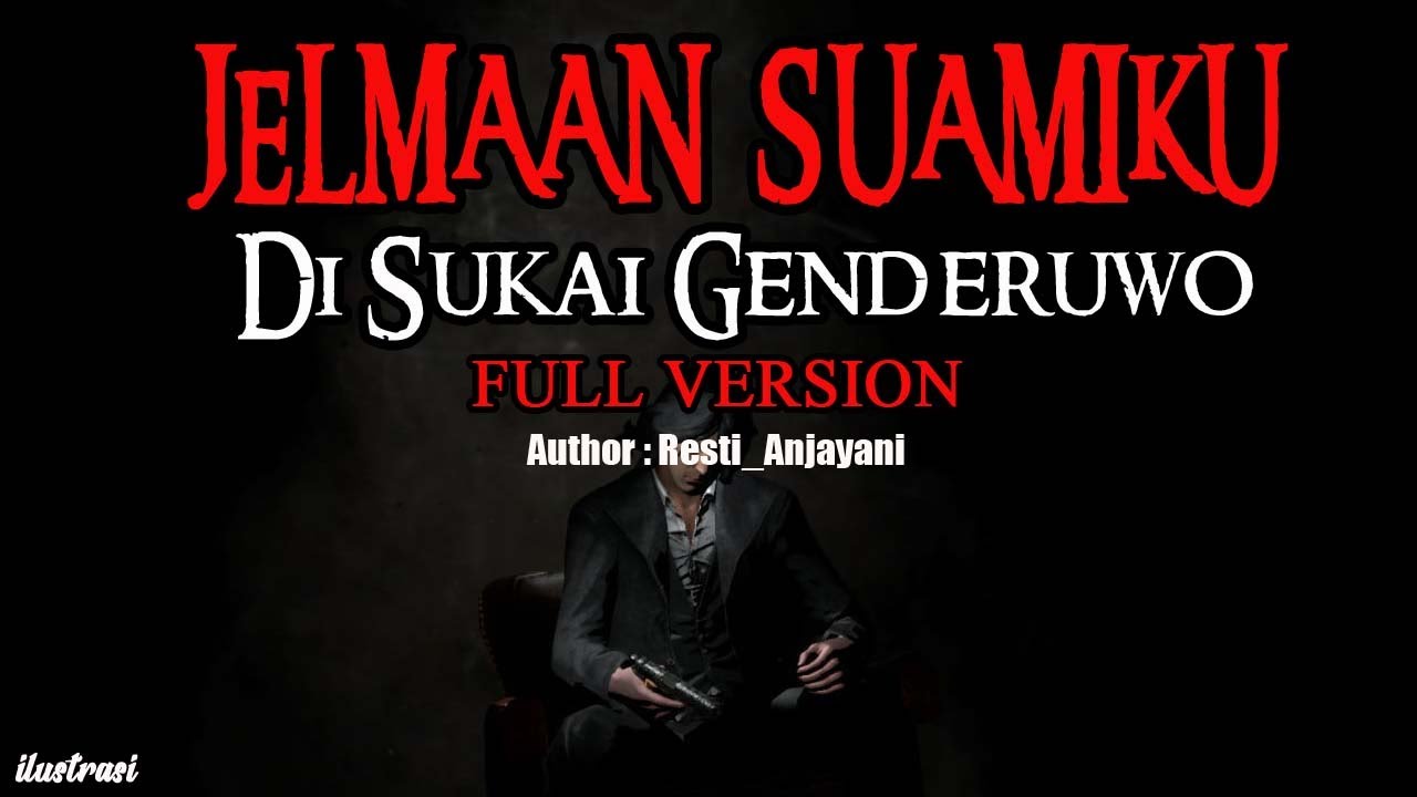 KISAH MISTERI - FULL VERSION -JELMAAN SUAMIKU STORY BY @RESTI ANJAYANI