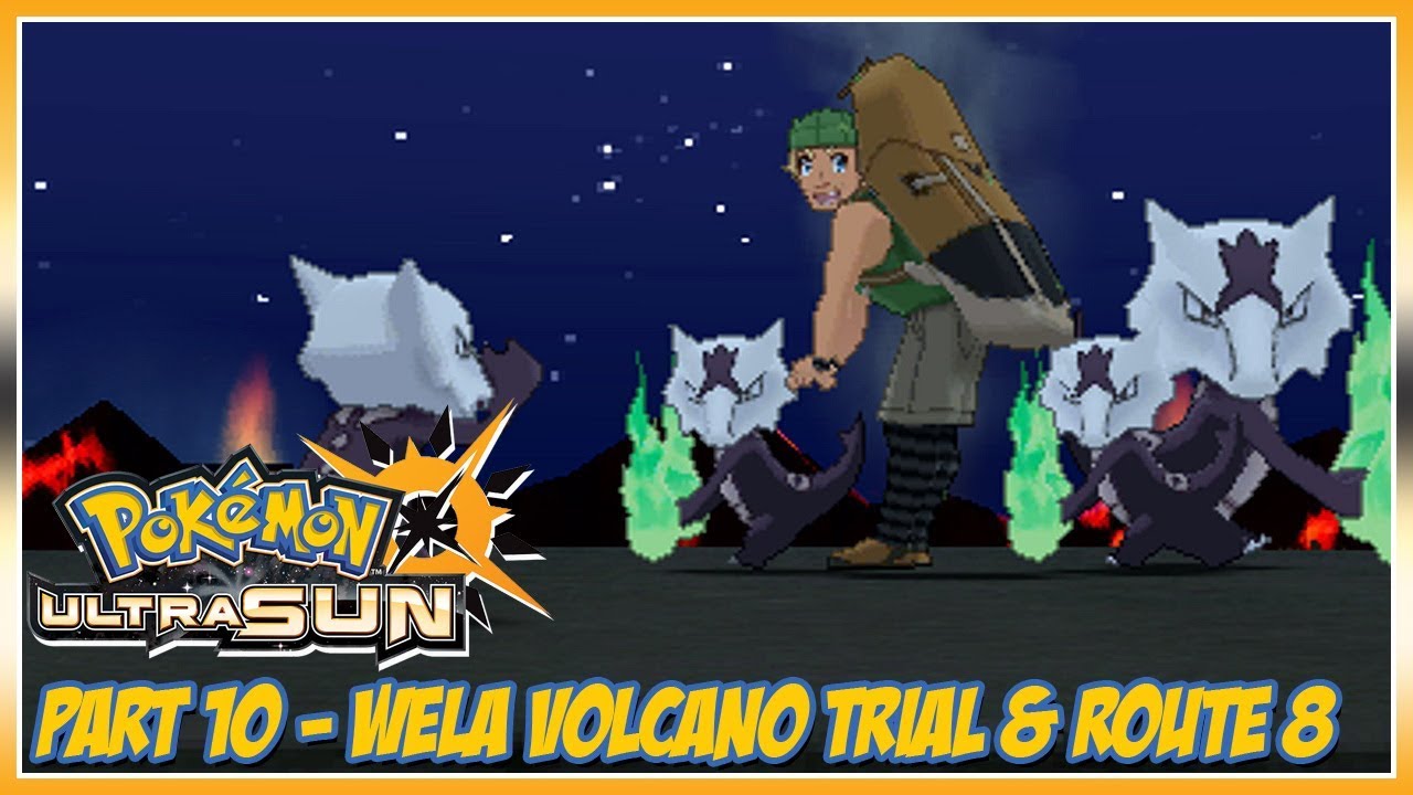 Pok&eacute;mon Ultra Sun Walkthrough Part 10: Wela Volcano Trial & Route 8