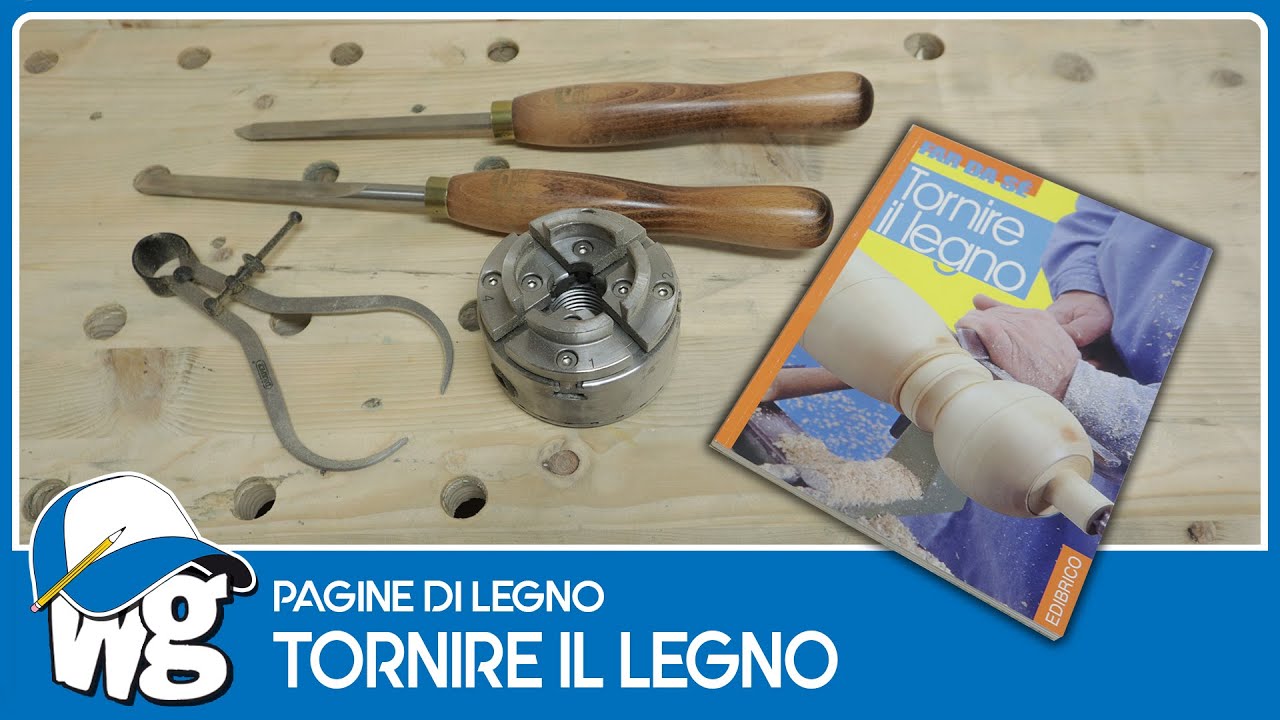 Tornire il legno - Pagine di legno