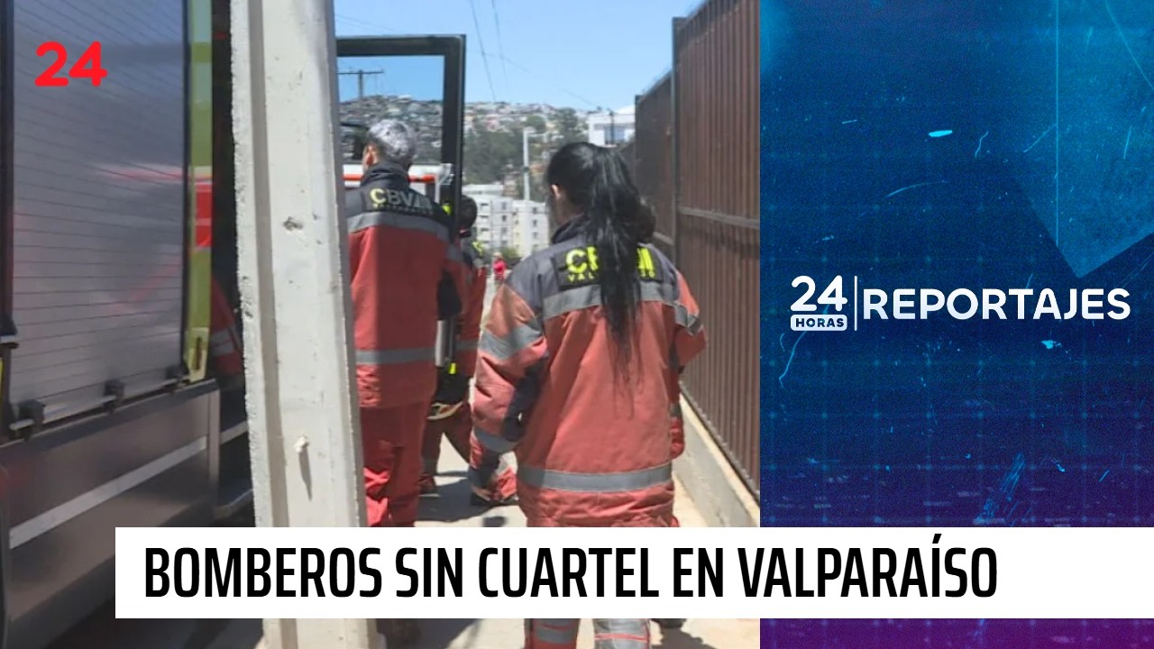 24 Horas Reportajes: Bomberos sin cuartel, emergencia en Valparaíso