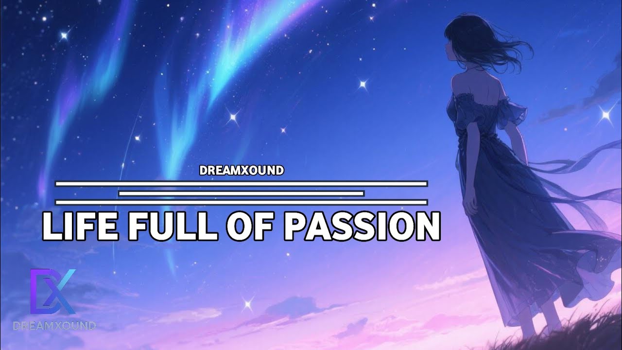 LIFE FULL OF PASSION [][] DREAMXOUND