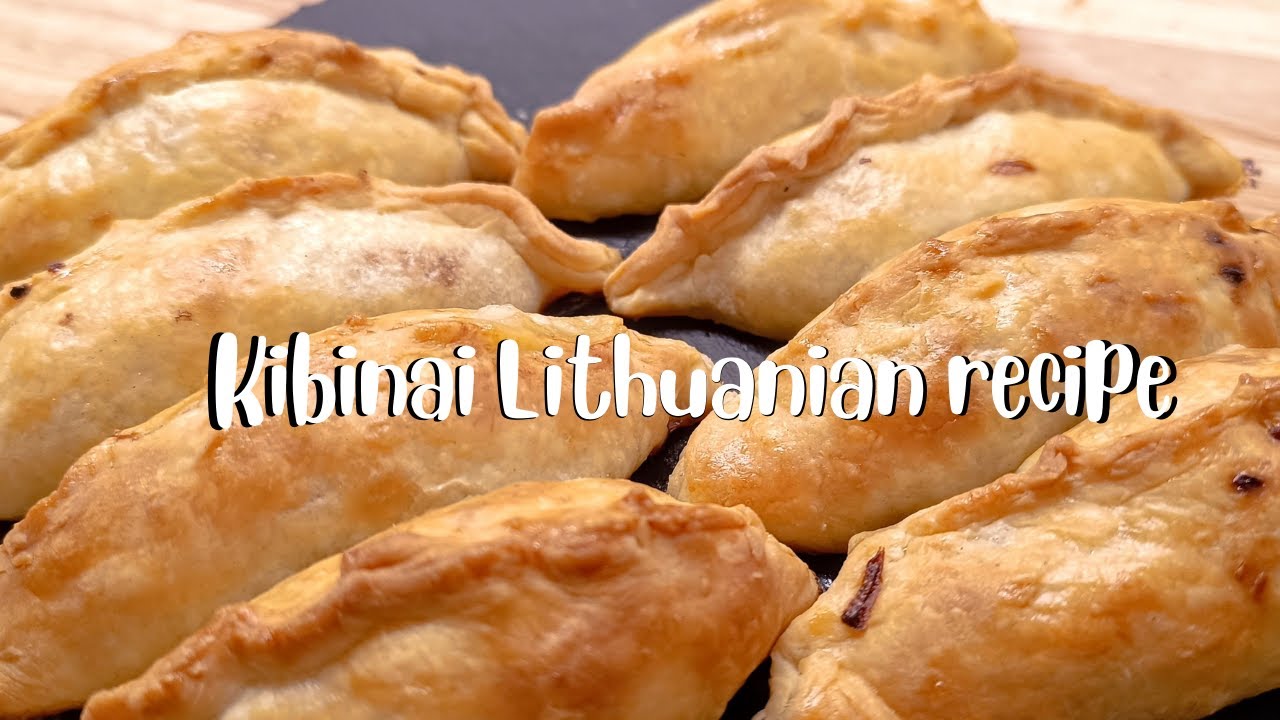 KIBINAI - LITHUANIAN MEAT PIES