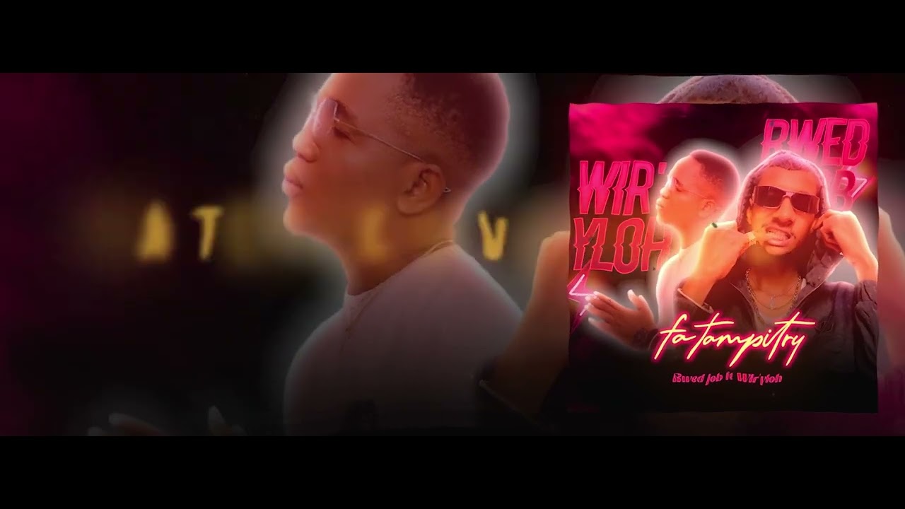 Rwed job ft Wir'yloh. Fa tampitry