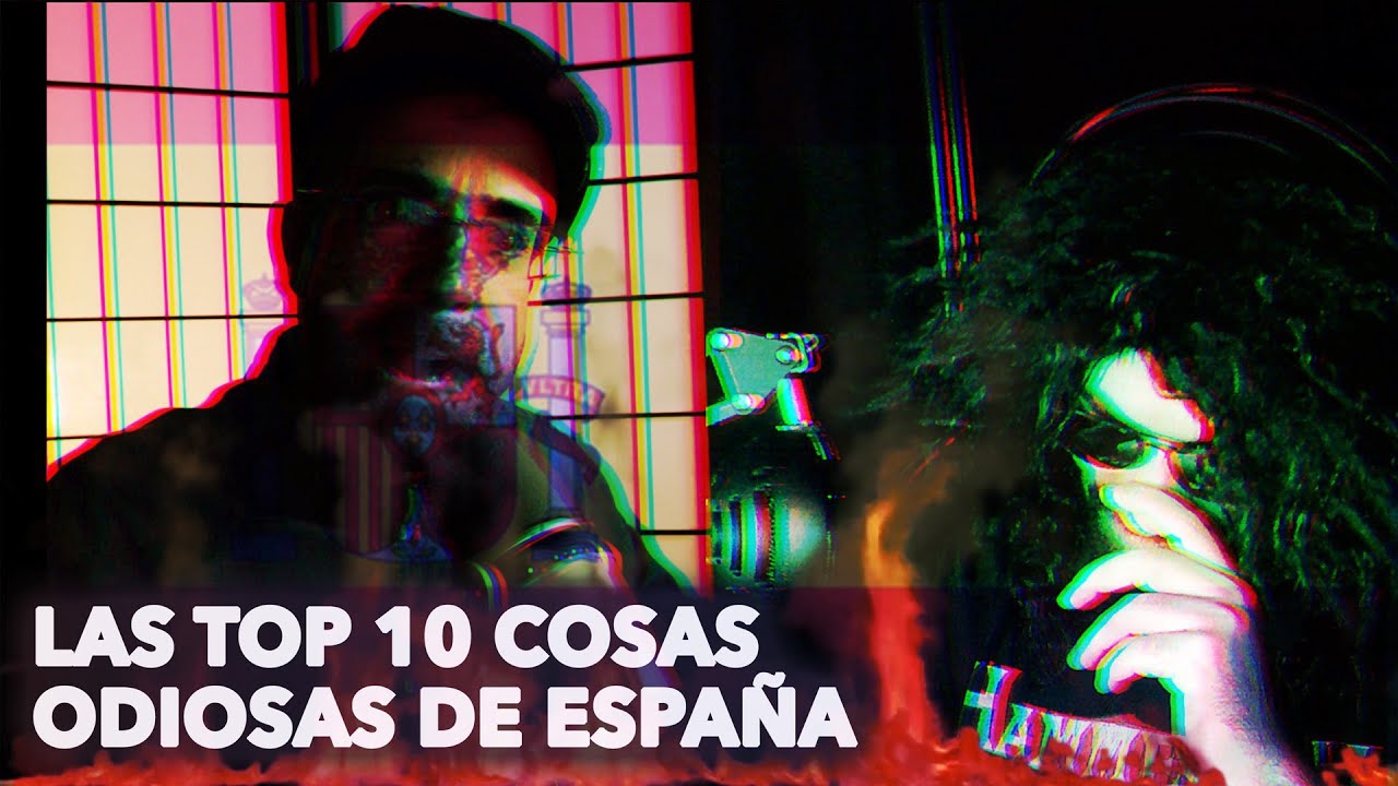 TOP 10 PEORES EXPERIENCIAS VIVIDAS AL REGRESAR A ESPAÑA