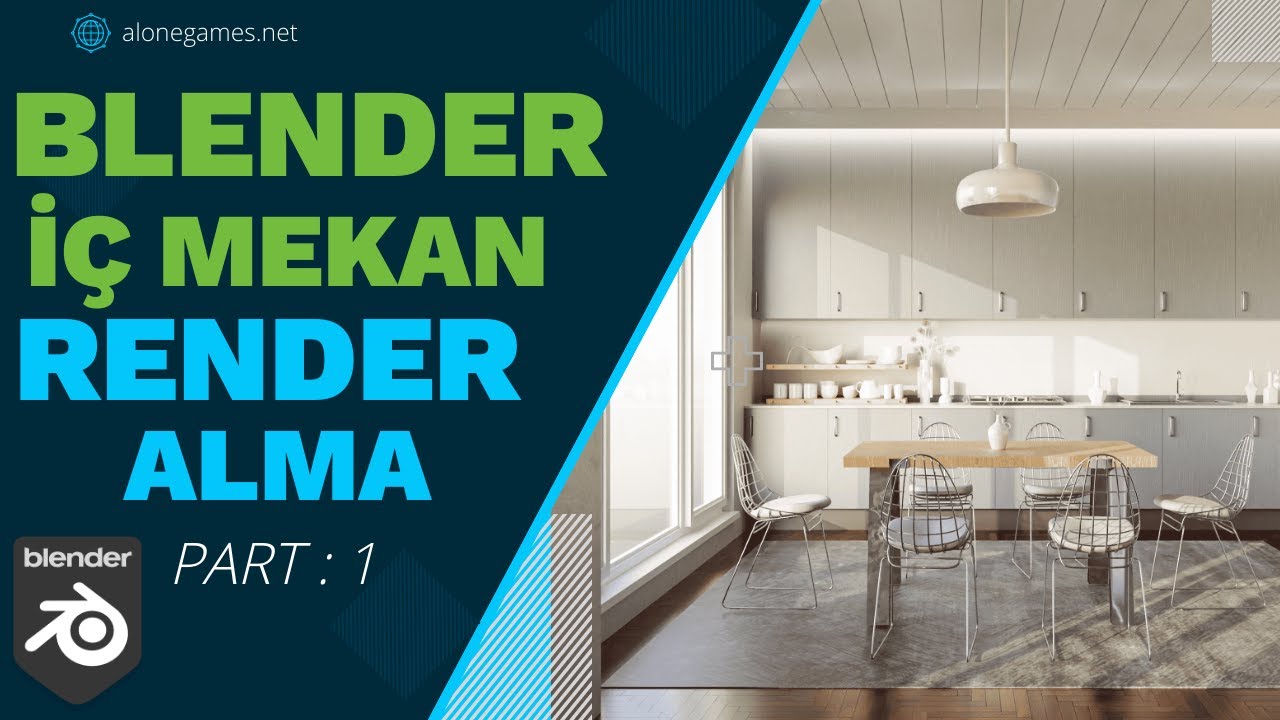 Blender ile Gerçekçi İç Mekan Renderi Alma - Part :  1