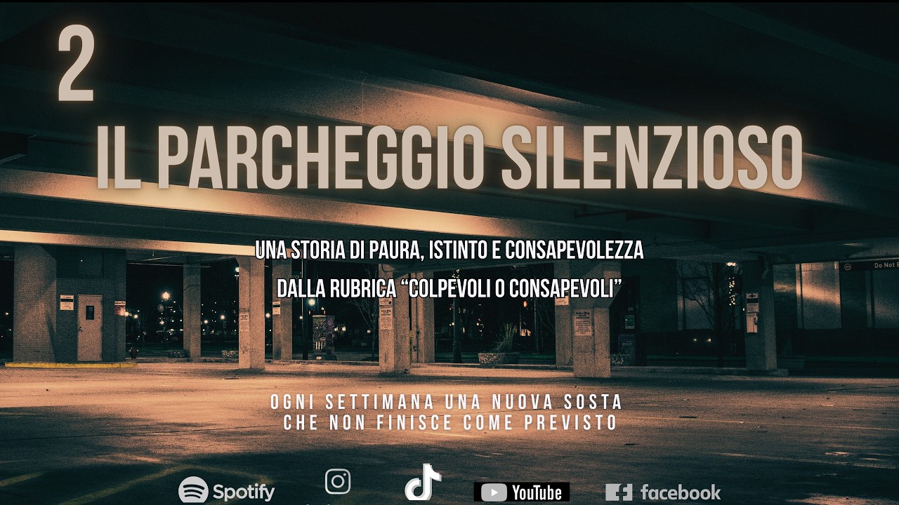 Colpevoli o consapevoli: Il parcheggio silenzioso