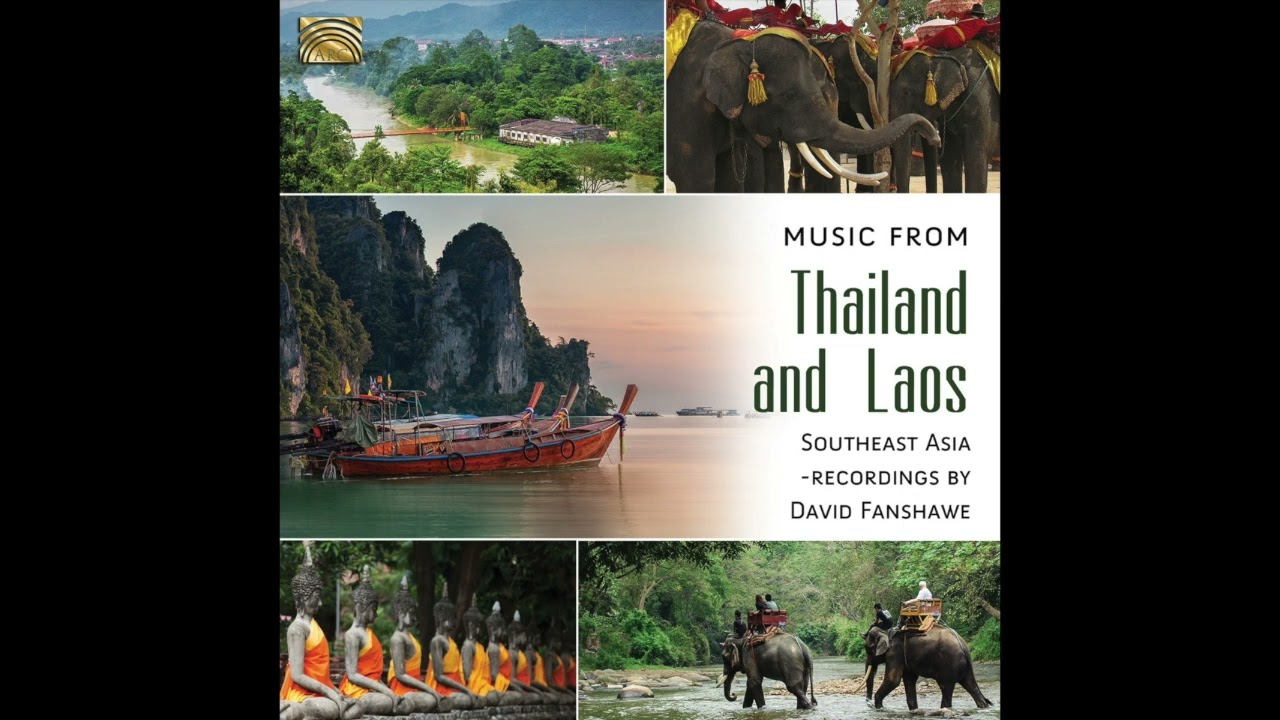 Music from Thailand and Laos Southeast Asia