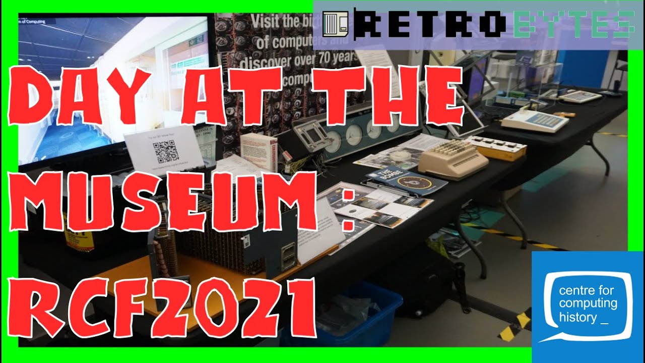 Retro Computer Festival 2021 (CFCH Cambridge)