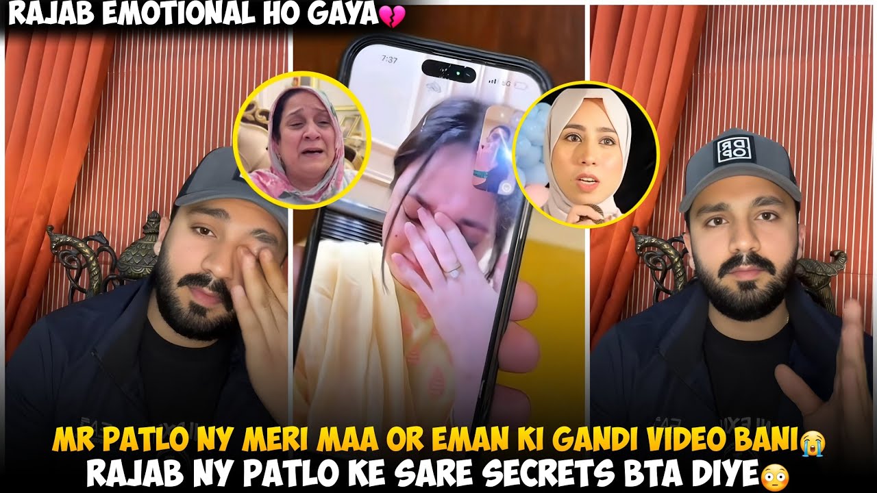 Mr Patlo Ny Meri Maa Or Eman Ki Gandi Video Bani | Rajab Butt Ny Patlo Ke Sare Secrets Bta Diya 