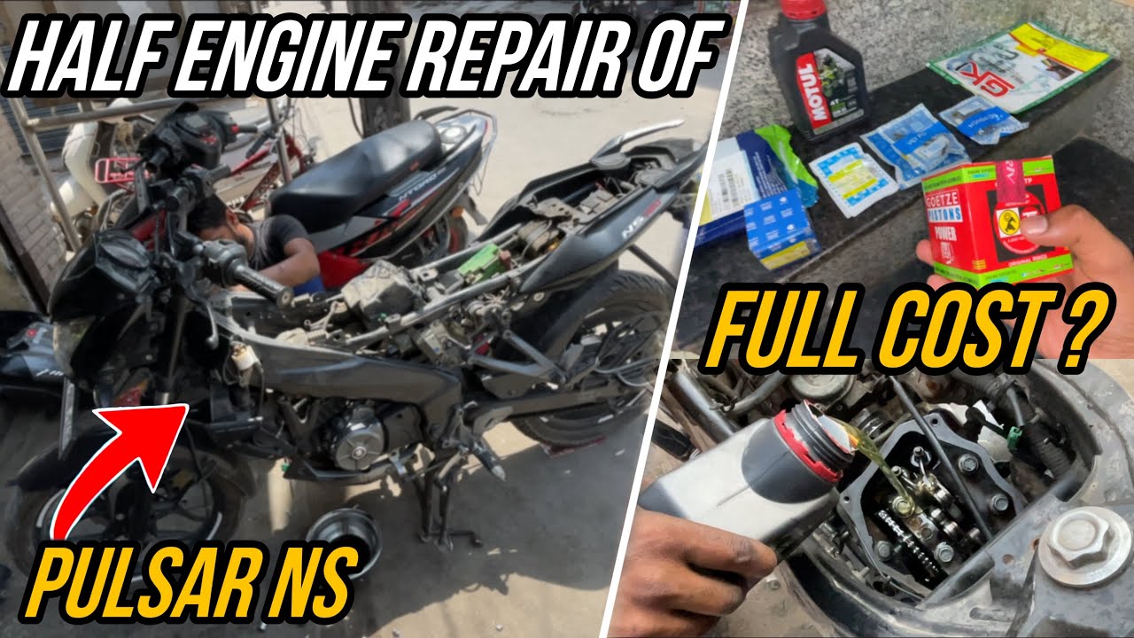 Half Engine Repair Of Bajaj Pulsar NS | Full Cost  ?