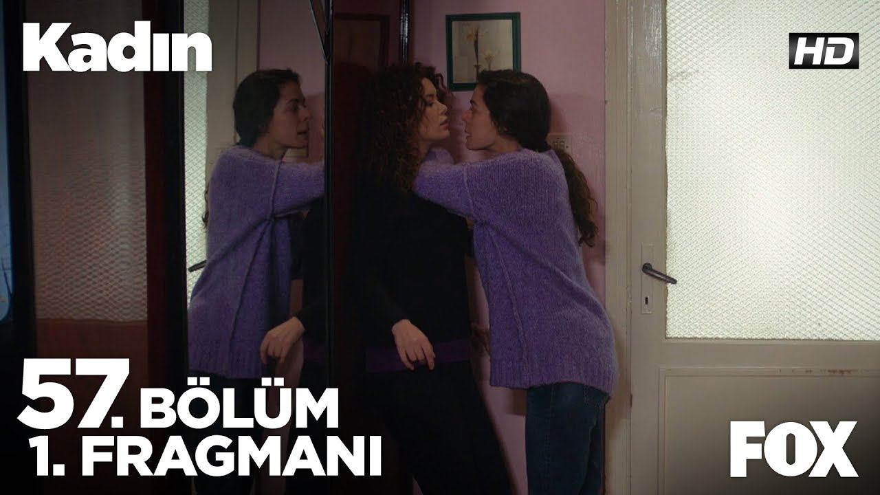 Kadın 57. B&ouml;l&uuml;m 1. Fragmanı