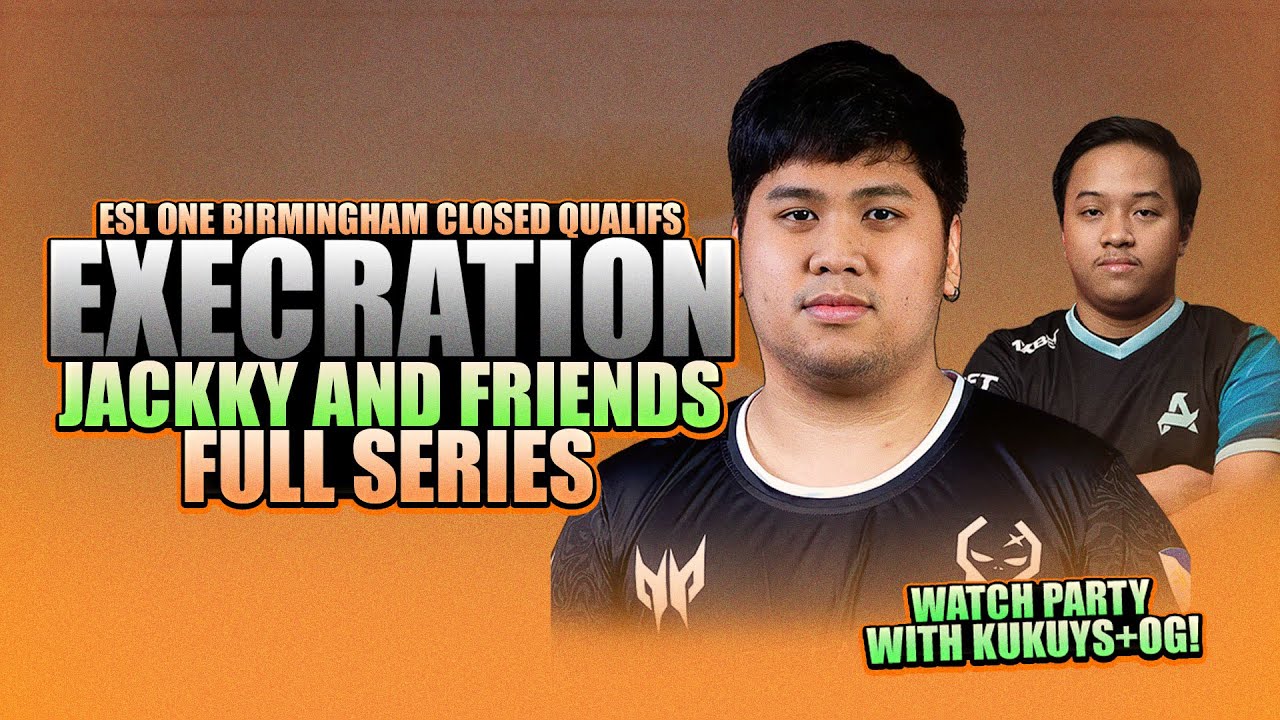 EXECRATION VS JACKKY & FRIENDS - WATCH PARTY WITH KUKUYS - ESL ONE BIRMINGHAM SEA CLOSED QUALIFS