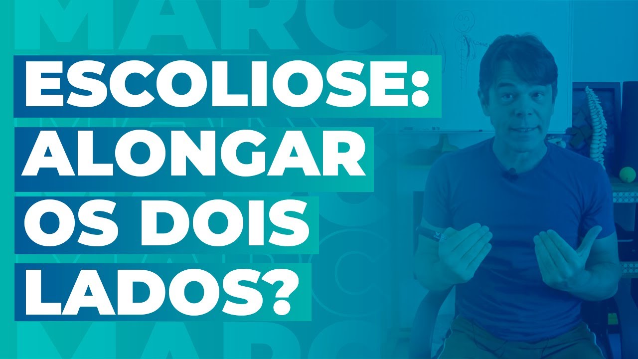 Tenho Escoliose, Alongo os Dois Lados ? | Marcelo Garcia