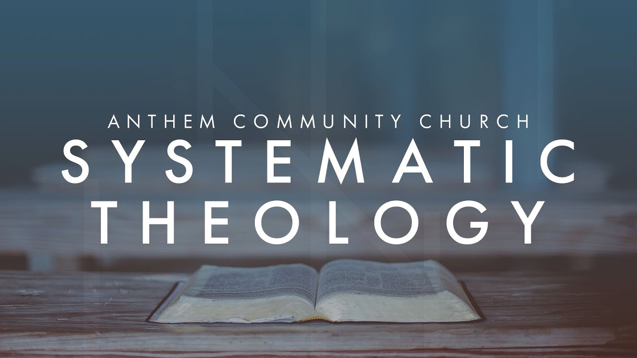 Systematic Theology  // The Doctrine of the Word of God Part 1