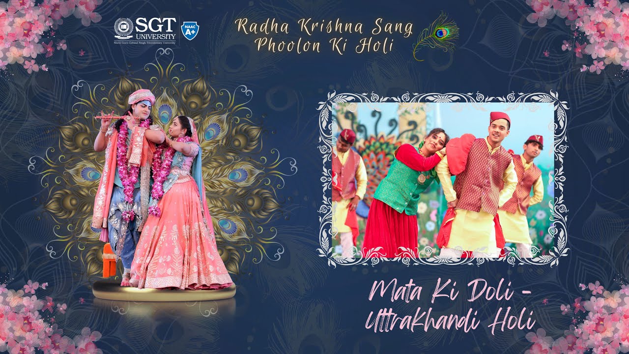 Mata ki Doli - Uttarakhandi Holi | [Phoolon ki Holi] | SGT University