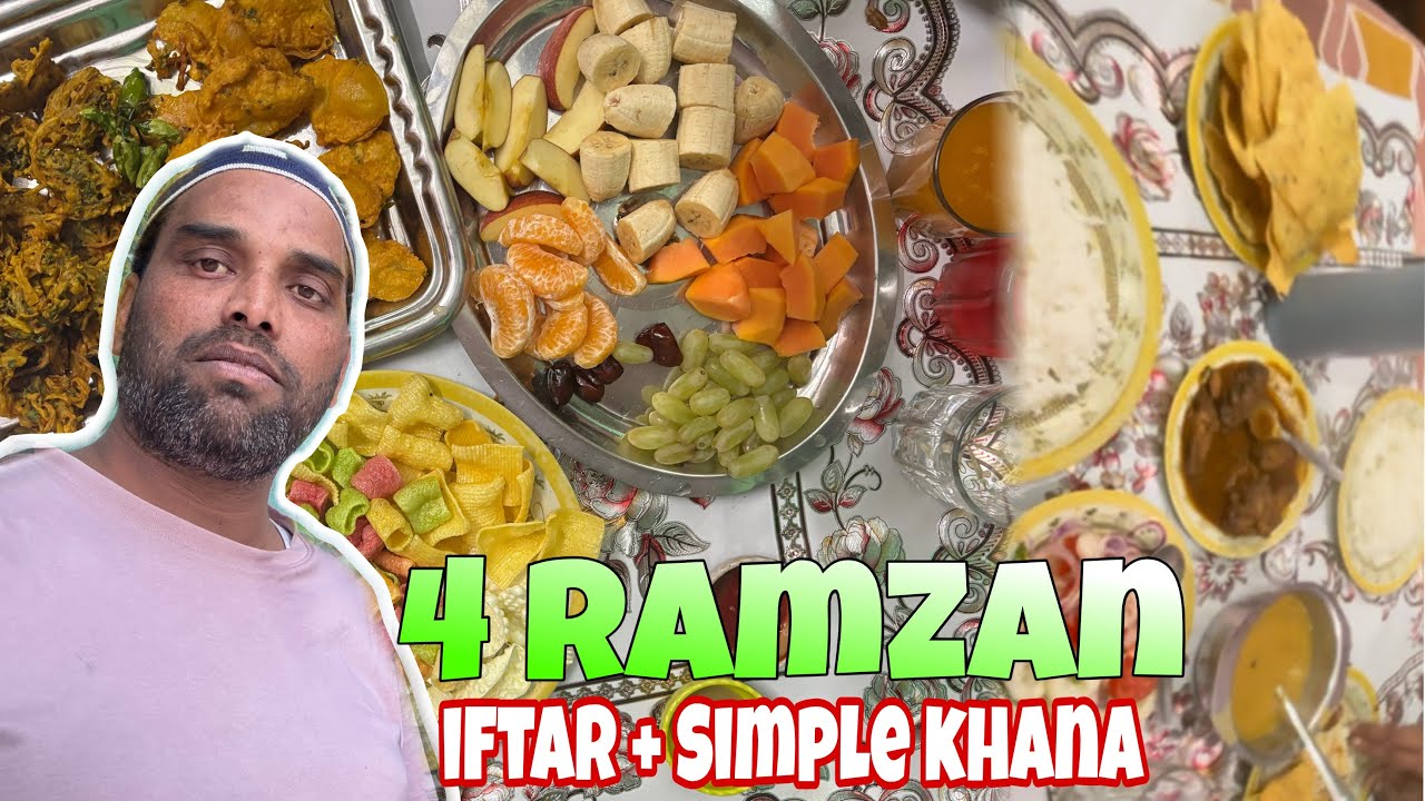 4th Ramzan = Iftar + simple khana 