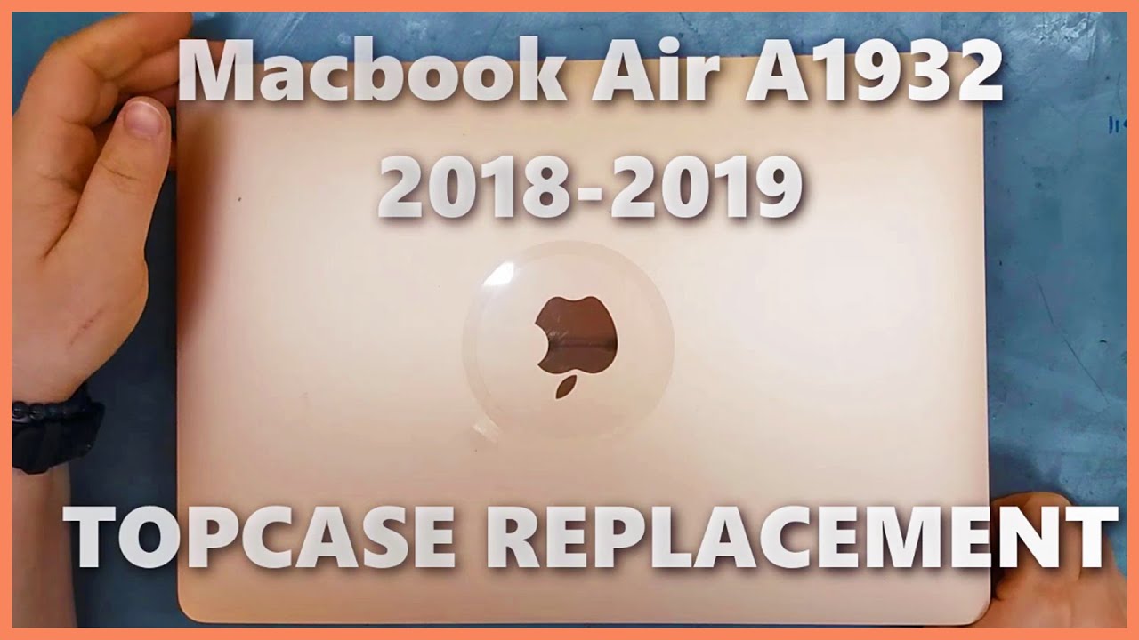 Macbook Air 2018 2019 Topcase Replacement a1932