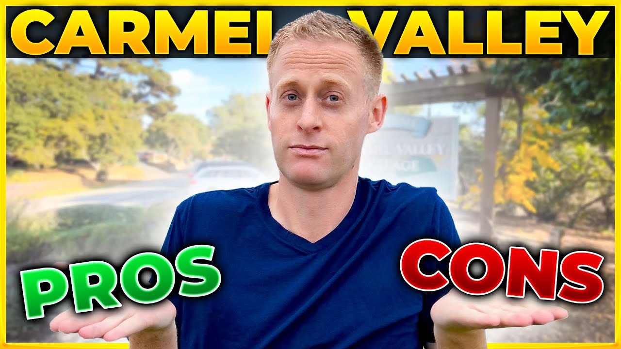 What Are The Pros and Cons of Living in Carmel Valley, California?