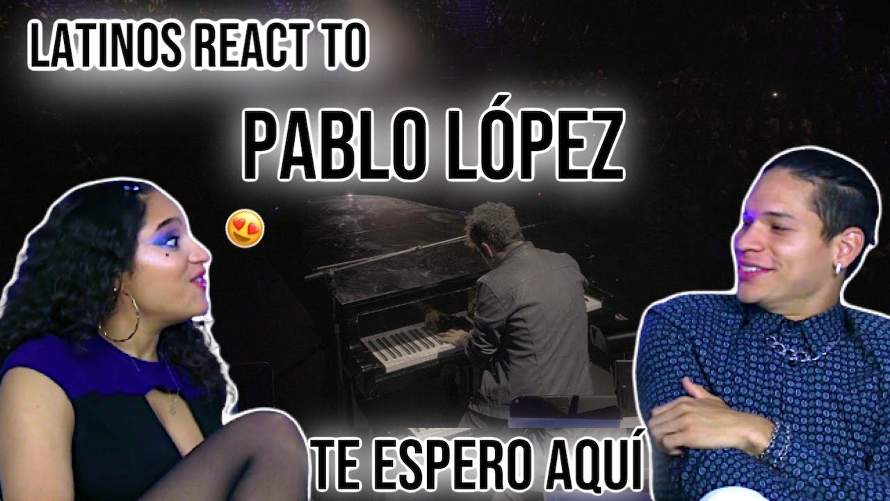 Latinos react to Pablo López - Te Espero Aquí LIVE | SPANISH REACTION / REVIEW