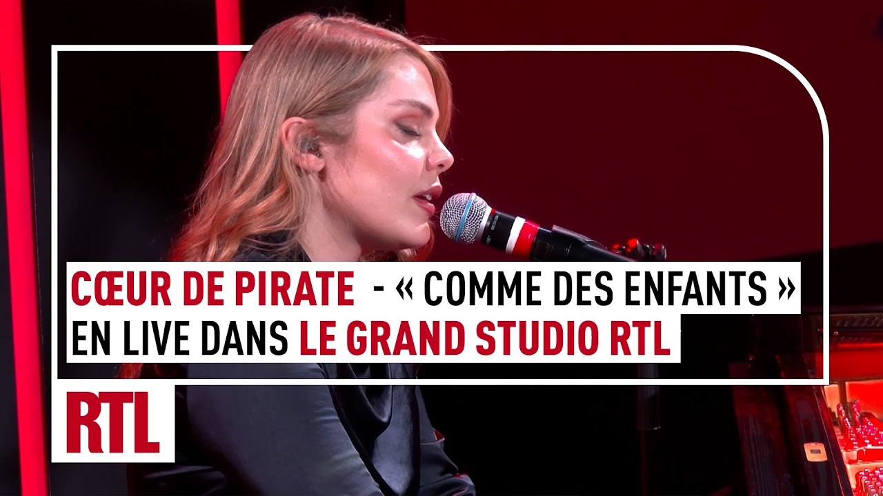 Cœur de pirate - Comme des enfants (Live) Le Grand Studio RTL