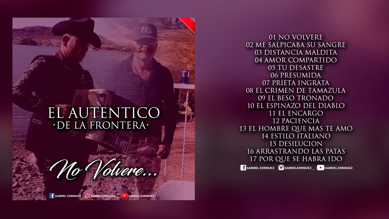 El Autentico De La Frontera - No Volvere [DISCO COMPLETO] 2021 - ¡ESTRENO!