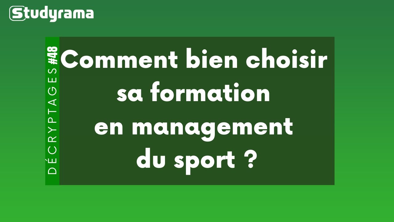 Comment bien choisir sa formation en management du sport ?
