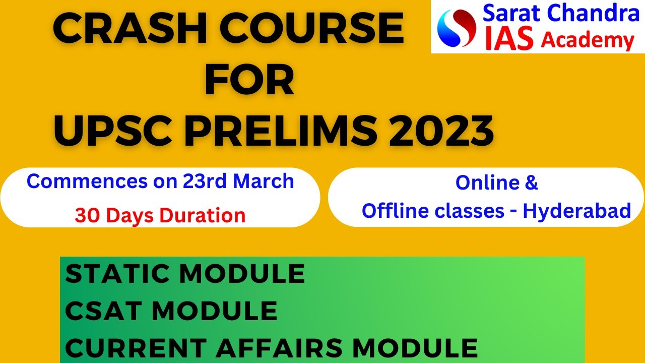 Crash Course for UPSC Prelims- 2023- CSAT, GS static & Current Affairs Modules at Sarat Chandra IAS