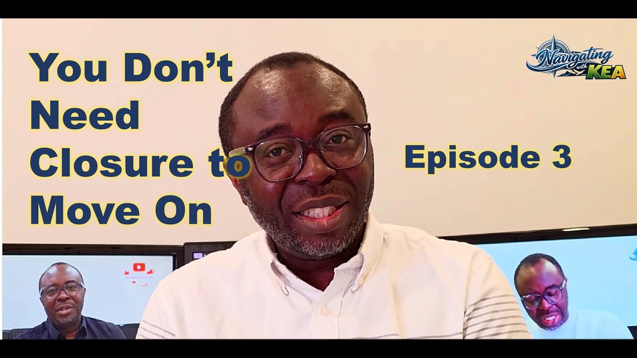 Episode 3 You don't Need Closure to Move On #motivation 