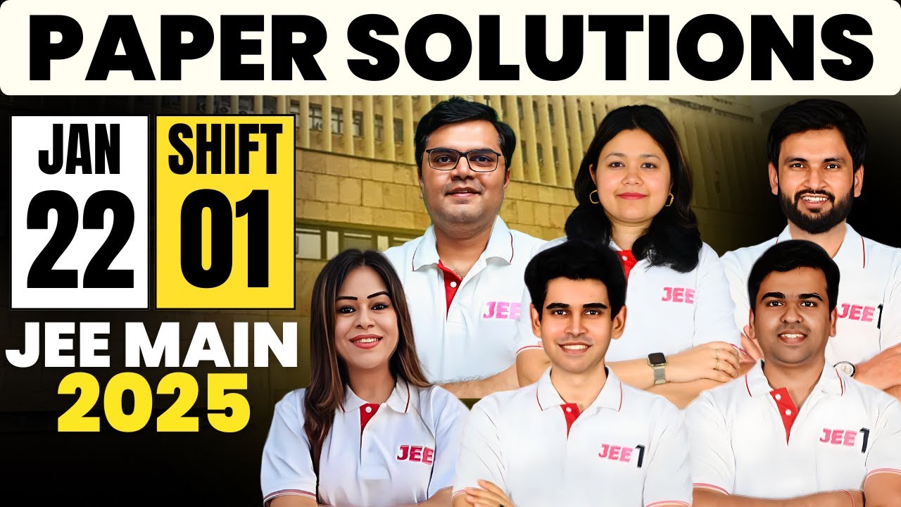 JEE Main 2025 Paper Solutions - 22nd Jan - Shift 1 | JEE 2025 Paper Discussion #jee1 #jee2025
