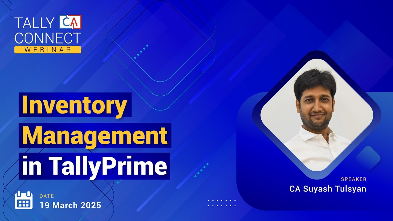 Inventory Management in TallyPrime | CA Suyash Tulsyan | Tally CA Connect