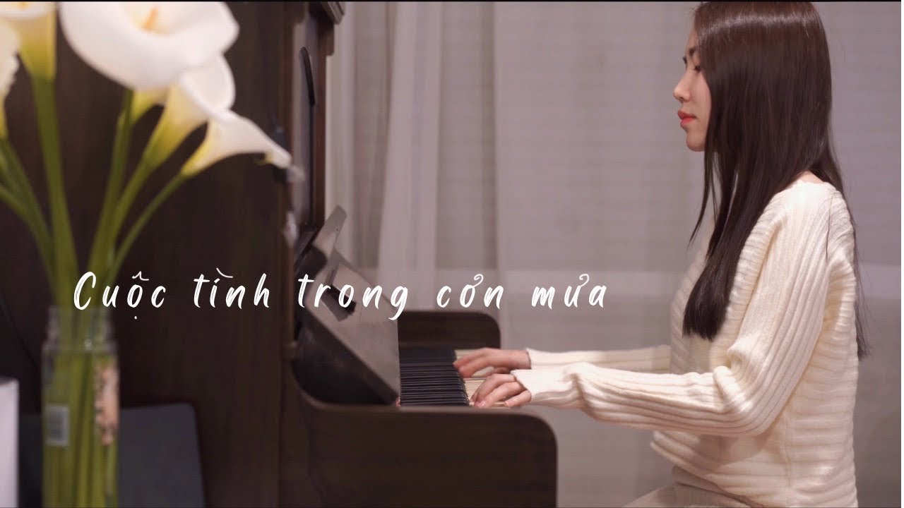 Cuộc T&igrave;nh Trong Cơn Mưa 雨中的恋人们 &bull; May Piano