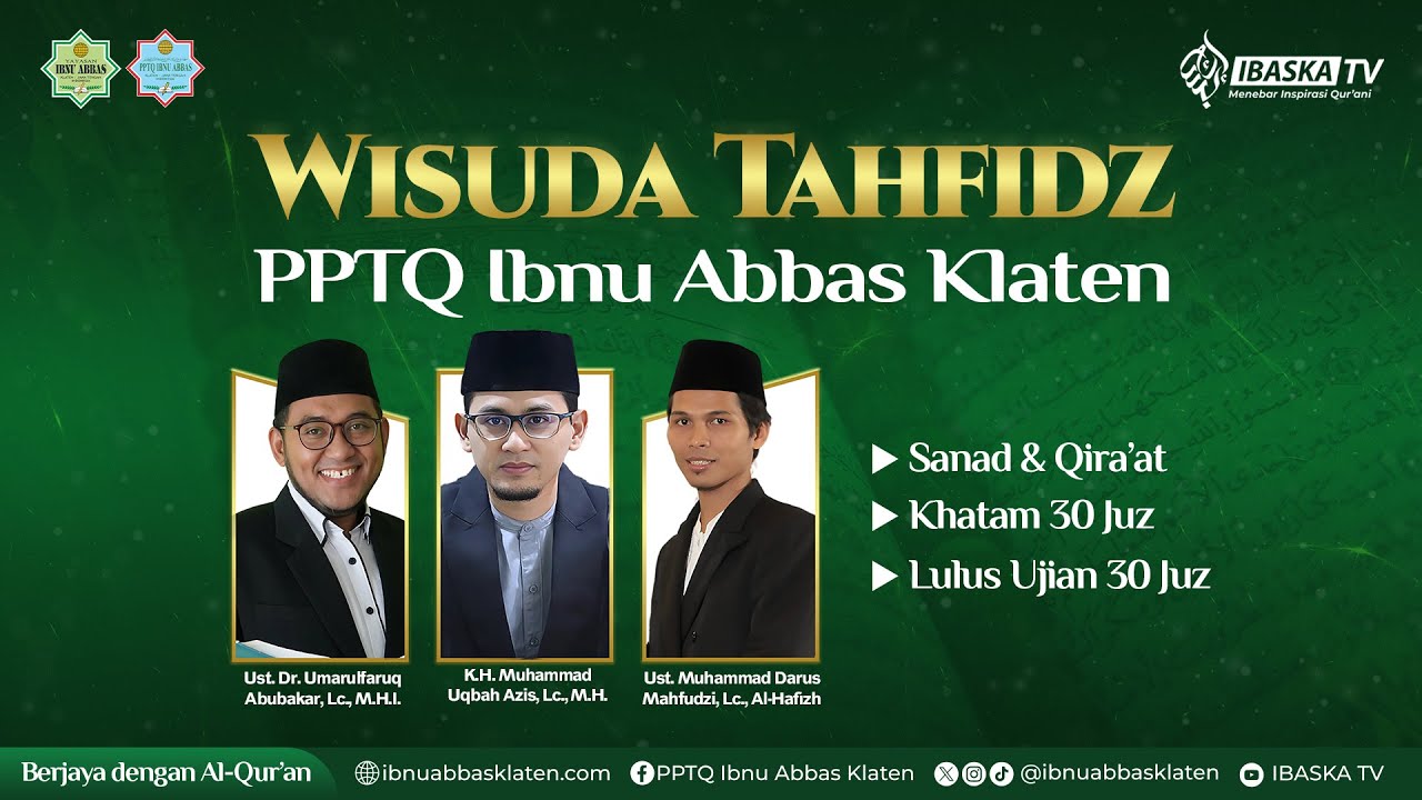 Wisuda Tahfidz 2025 | PPTQ Ibnu Abbas Klaten