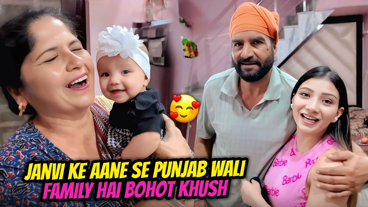 Janvi Ke Aane Se Punjab Wali Family Hai Bohot Khush ❤️