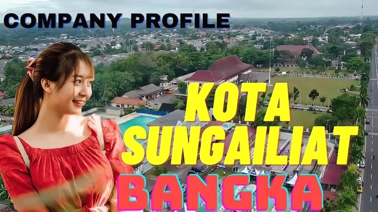 Company Profil Kota Sungailiat